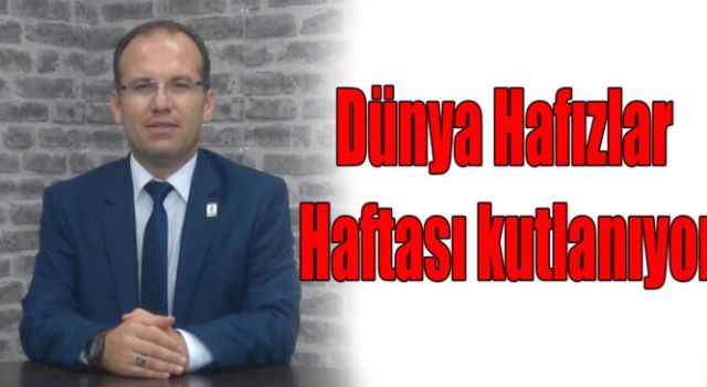 Dünya Hafızlar Haftası Kutlamaları Başladı