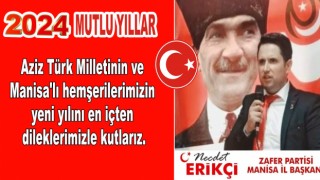 Zafer Partisi Manisa İl Başkanı Necdet Erikçi  yeni yılı kutladı.